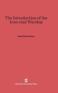 Cover image for The Introduction of the Iron-Clad Warship