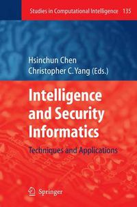 Cover image for Intelligence and Security Informatics: Techniques and Applications