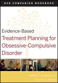 Cover image for Evidence-Based Treatment Planning for Obsessive-Compulsive Disorder: DVD Companion Workbook