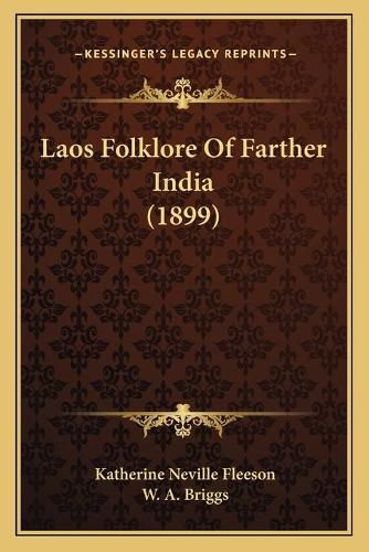 Cover image for Laos Folklore of Farther India (1899)