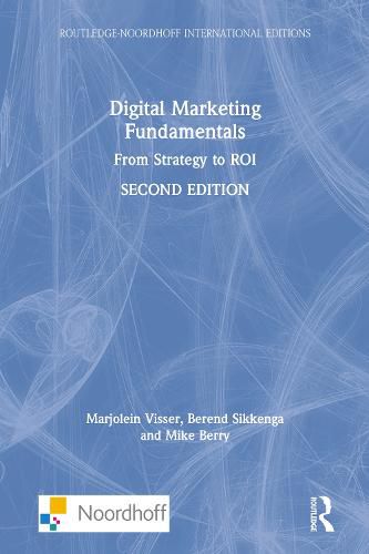 Digital Marketing Fundamentals: From Strategy to ROI