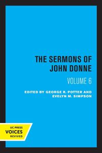 Cover image for The Sermons of John Donne, Volume VI