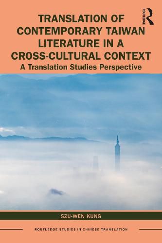 Cover image for Translation of Contemporary Taiwan Literature in a Cross-Cultural Context: A Translation Studies Perspective