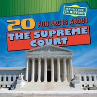 Cover image for 20 Fun Facts about the Supreme Court