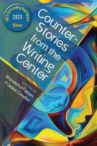 Cover image for Counterstories from the Writing Center