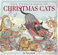Cover image for The Twelve Days of Christmas Cats (Hardcover): The Classic Edition