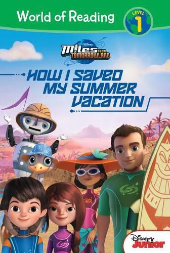 Cover image for Miles from Tomorrowland: How I Saved My Summer Vacation