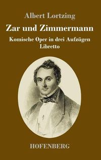 Cover image for Zar und Zimmermann: Komische Oper in drei Aufzugen Libretto