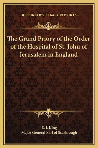 Cover image for The Grand Priory of the Order of the Hospital of St. John of Jerusalem in England