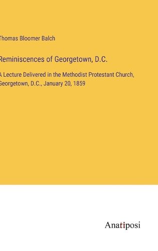 Cover image for Reminiscences of Georgetown, D.C.