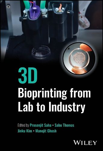 Cover image for 3D Bioprinting from Lab to Industry