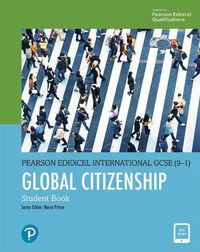 Cover image for Pearson Edexcel International GCSE (9-1) Global Citizenship Student Book