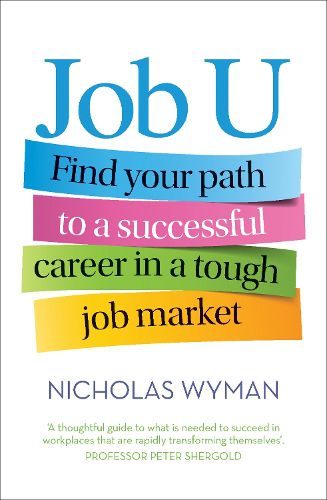 Cover image for Job U: Find your path to a successful career in a tough job market