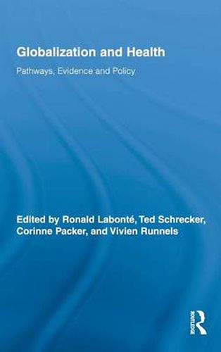 Cover image for Globalization and Health: Pathways, Evidence and Policy