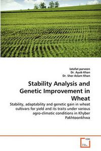 Cover image for Stability Analysis and Genetic Improvement in Wheat