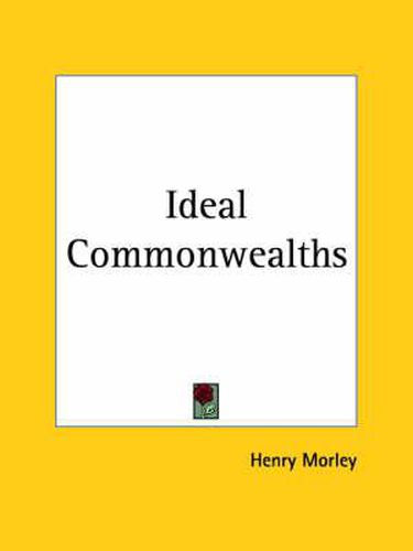 Cover image for Ideal Commonwealths (1901)