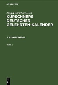 Cover image for Kurschners Deutscher Gelehrten-Kalender. 3. Ausgabe 1928/29