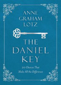 Cover image for The Daniel Key: 20 Choices That Make All the Difference