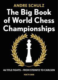 Cover image for The Big Book of World Chess Championships: 46 Title Fights - from Steinitz to Carlsen