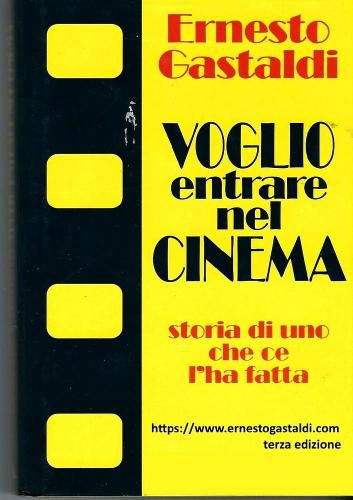 VOGLIO ENTRARE NEL CINEMA- Storia di uno che ce l'ha fatta