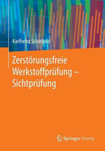 Cover image for Zerstoerungsfreie Werkstoffprufung - Sichtprufung