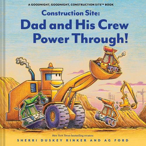 Cover image for Construction Site: Dad and His Crew Power Through!