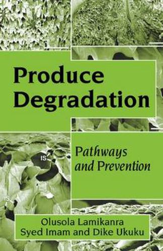 Cover image for Produce Degradation: Pathways and Prevention