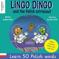 Cover image for Lingo Dingo and the Polish astronaut