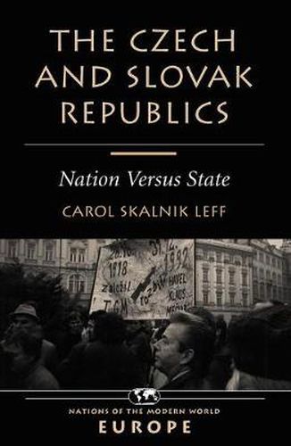 Cover image for The Czech And Slovak Republics: Nation Versus State