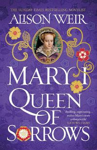 Cover image for Mary I: Queen of Sorrows