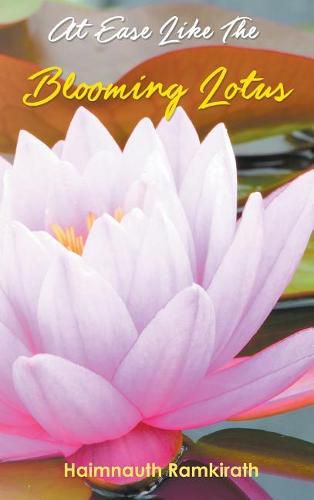 Cover image for At Ease Like The Blooming Lotus