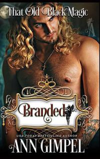 Cover image for Branded: That Old Black Magic Romance