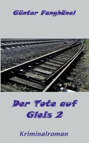 Cover image for Der Tote auf Gleis 2: Kriminalroman