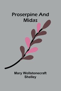 Cover image for Proserpine and Midas