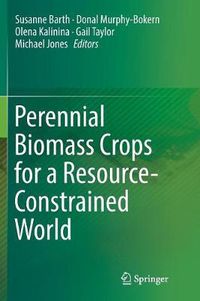 Cover image for Perennial Biomass Crops for a Resource-Constrained World