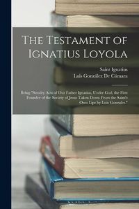 Cover image for The Testament of Ignatius Loyola