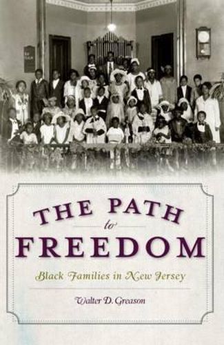 Cover image for The Path to Freedom: Black Families in New Jersey