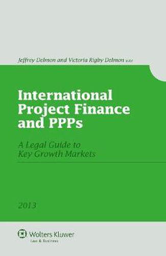 Cover image for International Project Finance and PPPs: A Legal Guide to Key Growth Markets