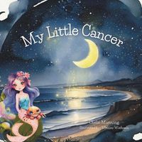 Cover image for My Little Cancer