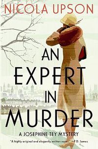 Cover image for An Expert in Murder: A Josephine Tey Mystery
