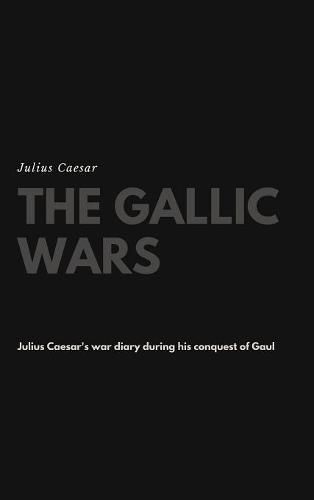 The Gallic Wars