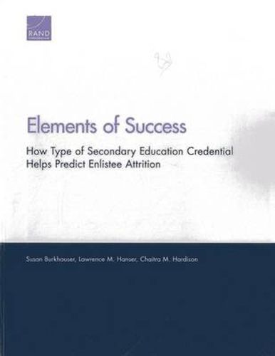 Cover image for Elements of Success: How Type of Secondary Education Credential Helps Predict Enlistee Attrition