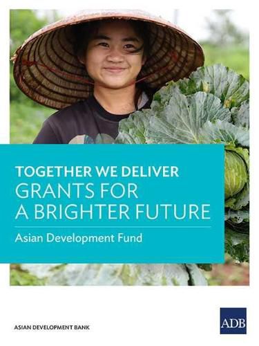 Cover image for Together We Deliver: Grants for a Brighter Future