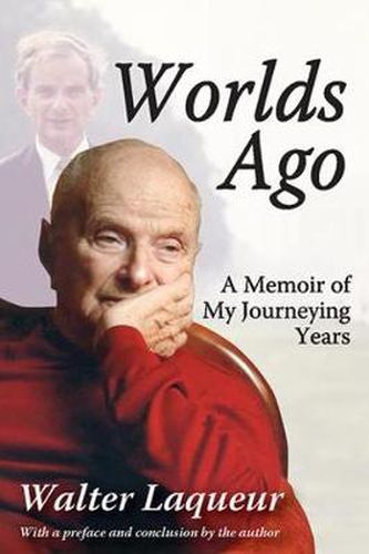 Cover image for Worlds Ago: A Memoir of My Journeying Years