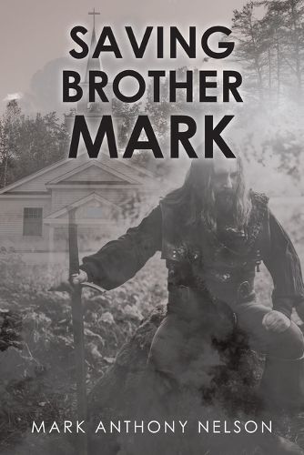 Cover image for Saving Brother Mark