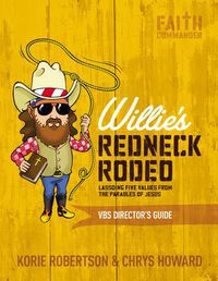 Cover image for Willie's Redneck Rodeo VBS Director's Guide: Lassoing Five Values from the Parables of Jesus