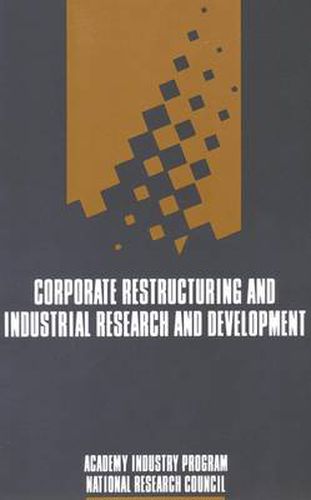 Corporate Restructuring and Industrial Research and Development