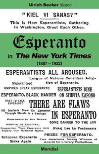 Cover image for Esperanto in the New York Times (1887 - 1922)