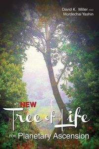 Cover image for A New Tree of Life for Planetary Ascension