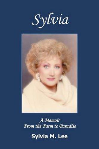 Cover image for Sylvia: A Memoir from the Farm to Paradise